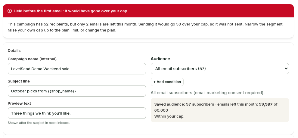 A campaign held before its first email because it would have gone over the cap